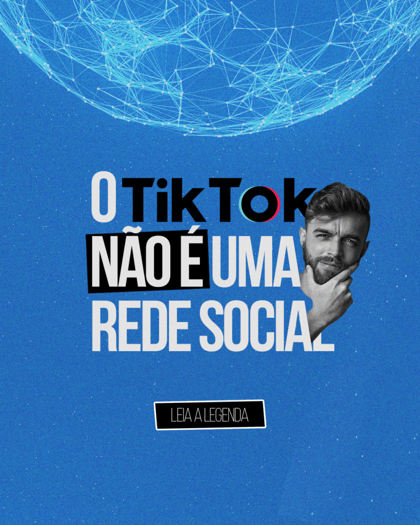 01_feed_O-TikTok-não-é-uma-rede-social
